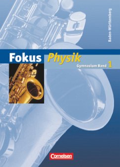 Fokus Physik - Gymnasium Baden-Württemberg - Band 1 / Fokus Physik, Gymnasium Baden-Württemberg 1 - Boysen, Gerd