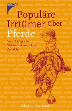 Populäre Irrtümer über Pferde - Binder, Sibylle L.