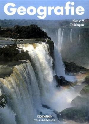 Klasse 9, Lehrbuch / Geografie, Ausgabe Thüringen Klasse 9, Lehrbuch / Geografie, Ausgabe Thüringen