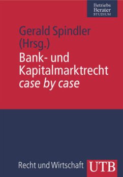 Bank- und Kapitalmarktrecht case by case - Spindler, Gerald (Hrsg.)
