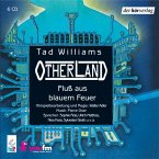 Fluß aus blauem Feuer / Otherland Bd.2 (6 Audio-CDs) Fluß aus blauem Feuer / Otherland Bd.2 (6 Audio-CDs)