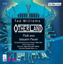 Fluß aus blauem Feuer / Otherland Bd.2 (6 Audio-CDs) - Williams, Tad