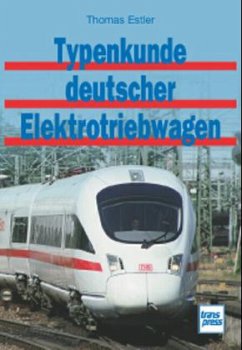 Typenkunde deutscher Elektrotriebwagen - Estler, Thomas