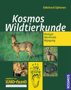 Wildtierkunde : Biologie, Merkmale, Bejagung - Ophoven, Ekkehard ; Salata, Claudia [Red.]