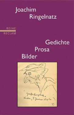 Gedichte, Prosa, Bilder - Ringelnatz, Joachim