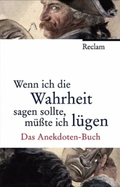 Wenn ich die Wahrheit sagen sollte, müßte ich lügen - Köhler, Peter (Hrsg.)