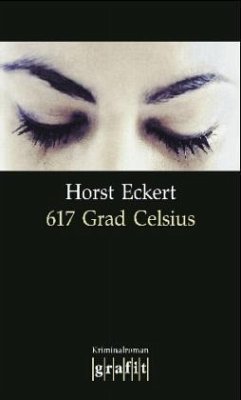 617 Grad Celsius - Eckert, Horst