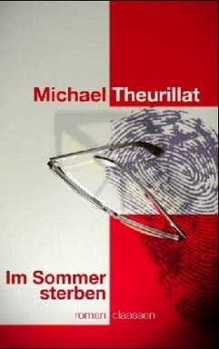 Im Sommer sterben - Theurillat, Michael J.
