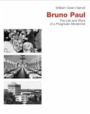Bruno Paul - The Life and Work of a Pragmatic Modernist Bruno Paul - The Life and Work of a Pragmatic Modernist