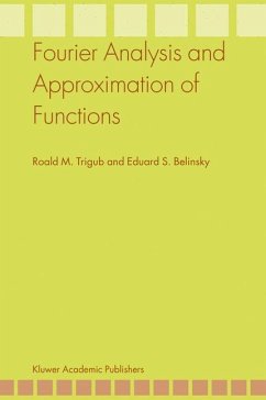 Fourier Analysis and Approximation of Functions - Trigub, Roald M.;Belinsky, Eduard S.