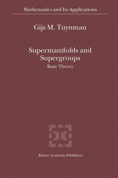 Supermanifolds and Supergroups - Tuynman, Gijs M.