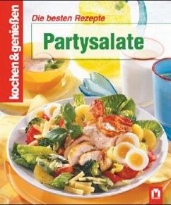 Partysalate / kochen & genießen