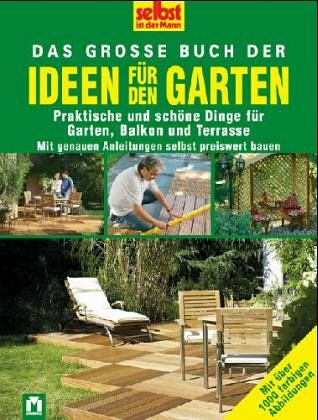 Das grosse Buch der Ideen für den Garten