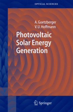 Photovoltaic Solar Energy Generation - Goetzberger, Adolf;Hoffmann, Volker Uwe