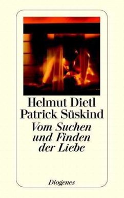 Vom Suchen und Finden der Liebe - Dietl, Helmut; Süskind, Patrick