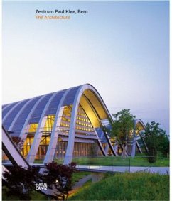 Zentrum Paul Klee, The Architecture - Zentrum Paul Klee (Hrsg.)