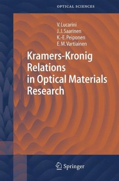 Kramers-Kronig Relations in Optical Materials Research - Lucarini, Valerio;Saarinen, Jarkko J.;Peiponen, Kai-Erik