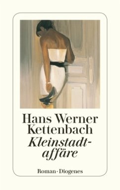 Kleinstadtaffäre - Kettenbach, Hans W.