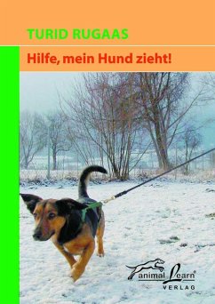 Hilfe, mein Hund zieht! - Rugaas, Turid