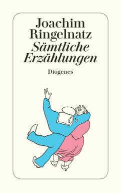 Sämtliche Erzählungen - Ringelnatz, Joachim