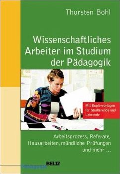 Wissenschaftliches Arbeiten im Studium der Pädagogik - Bohl, Thorsten