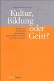 Kultur, Bildung oder Geist?