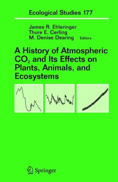A History of Atmospheric CO2 and Its Effects on Plants, Animals, and Ecosystems - Ehleringer, James R. / Cerling, Thure E. / Dearing, M.Denise (eds.)