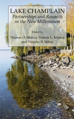 Lake Champlain: Partnerships and Research in the New Millennium - Manley, T.; Manley, P.; Mihuc, T. B.