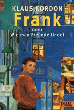 Frank oder Wie man Freunde findet - Kordon, Klaus