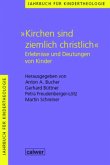 Jahrbuch für Kindertheologie / "Kirchen sind ziemlich christlich"
