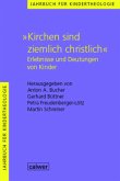 Jahrbuch für Kindertheologie / &quote;Kirchen sind ziemlich christlich&quote;