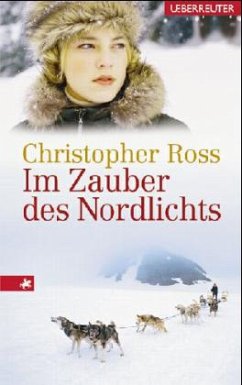 Im Zauber des Nordlichts - Ross, Christopher