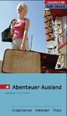 Abenteuer Ausland