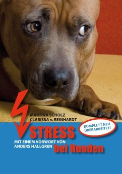 Stress bei Hunden - Scholz, Martina;Reinhardt, Clarissa von