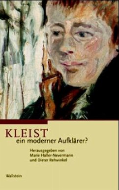 Kleist - Ein moderner Aufklärer? - Haller-Nevermann, Marie / Rehwinkel, Dieter (Hgg.)
