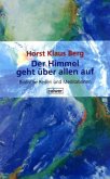 Der Himmel geht über allen auf