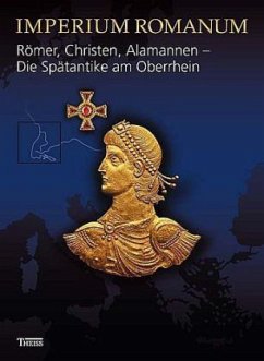 Cover Römer, Christen, Alamannen - Die Spätantike am Oberrhein / Imperium Romanum