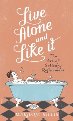 Live Alone And Like It - Hillis, Marjorie