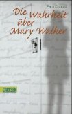 Die Wahrheit über Mary Walker