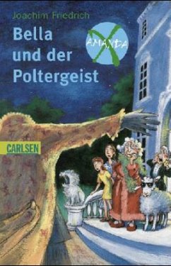 Bella und der Poltergeist - Friedrich, Joachim