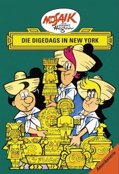 Die Digedags in New York / Die Digedags, Amerikaserie Bd.15 - Dräger, Lothar