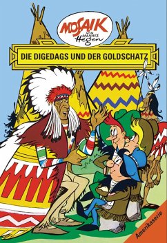 Die Digedags und der Goldschatz / Die Digedags, Amerikaserie Bd.11 - Dräger, Lothar