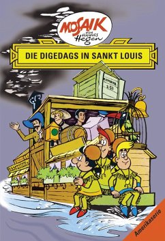 Die Digedags in Sankt Louis / Die Digedags, Amerikaserie Bd.8 - Dräger, Lothar