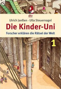 Die Kinder-Uni - Janßen, Ulrich; Steuernagel, Ulla