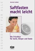 Saftfasten macht leicht