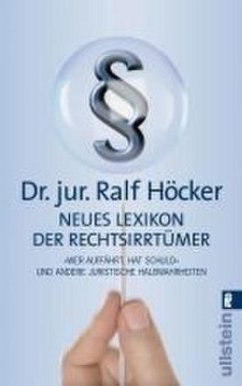 Neues Lexikon der Rechtsirrtümer - Höcker, Ralf