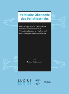 Politische Ökonomie des Politikbetriebs - Beitzinger, Franz