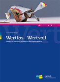 Wertlos - Wertvoll