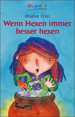 Wenn Hexen immer besser hexen - Friel, Maeve