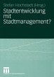 Stadtentwicklung mit Stadtmanagement? - Bild 1